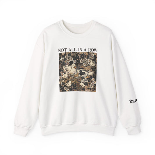 Personalized "Not All in a Row Duck" Sweatshirt