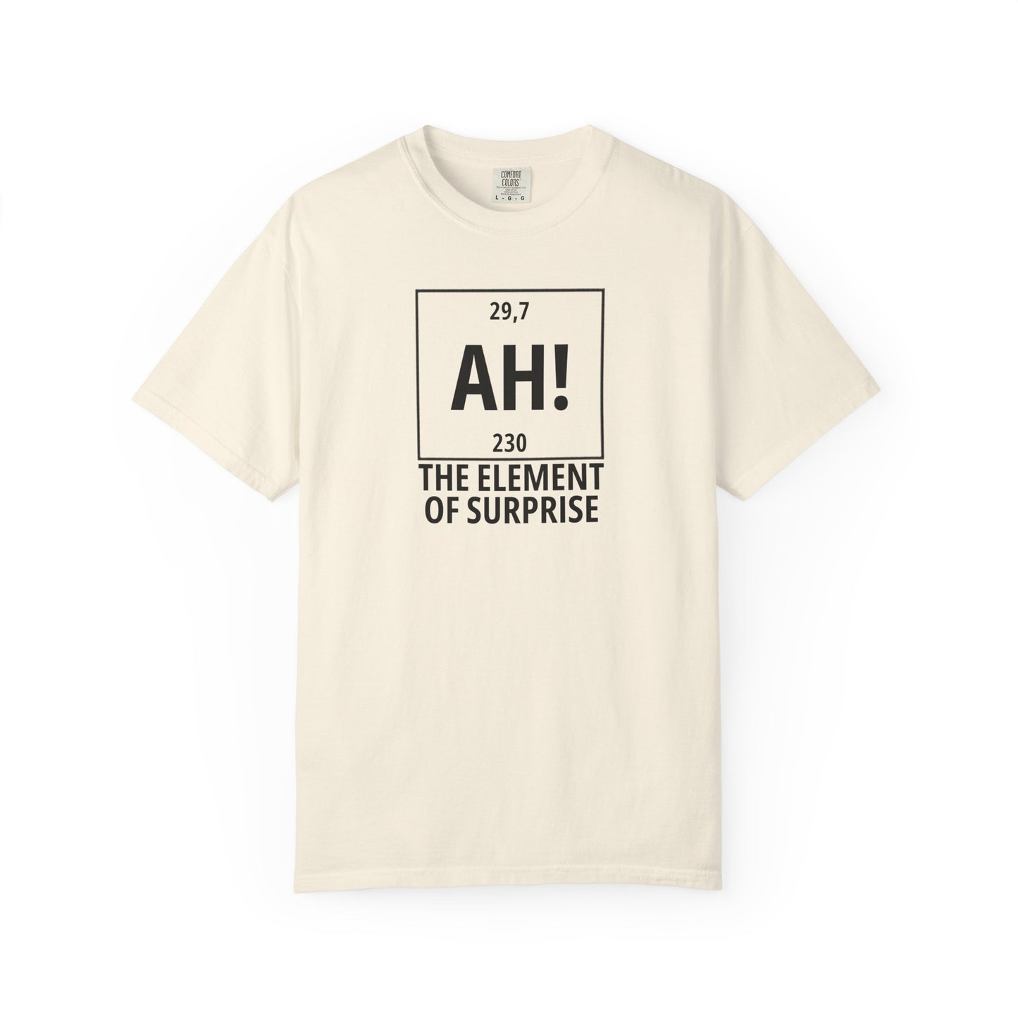 Element of Surprise T-Shirt — "AH!" Chemistry Joke Tee
