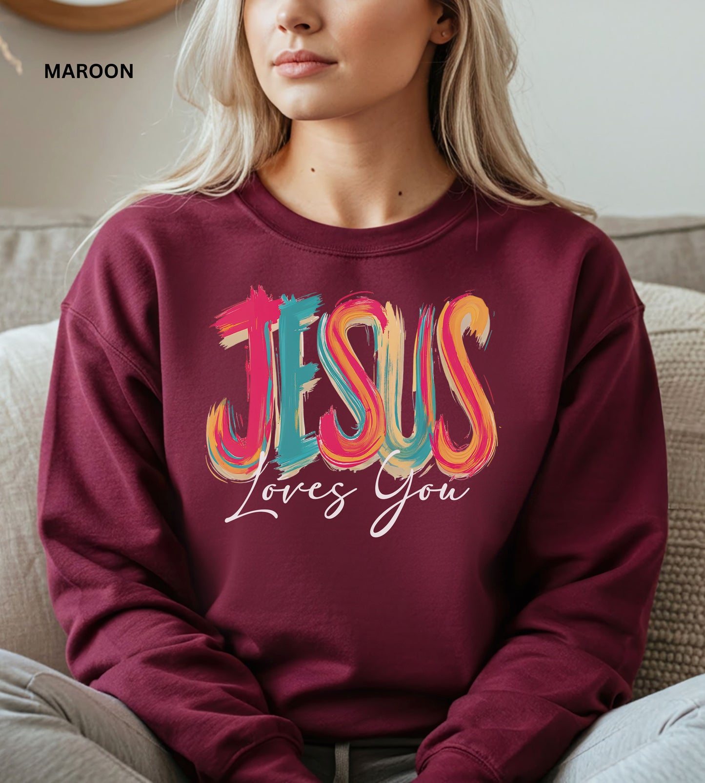 Jesus Loves You Sweatshirt