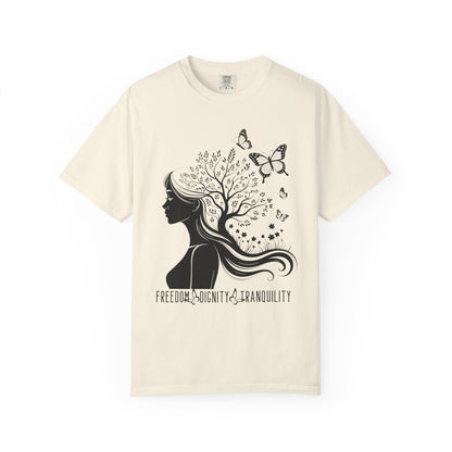 Freedom Dignity Tranquility T-Shirt