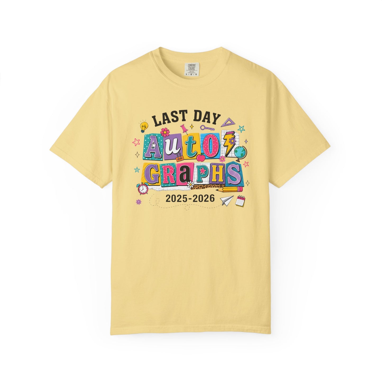 banana t-shirt with 'Last Day Auto Graphs 2025-2026' text on a white background