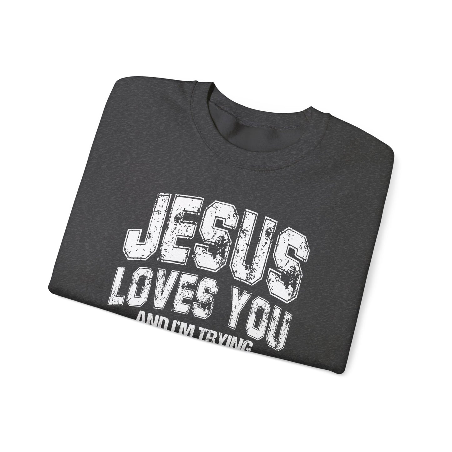 Jesus Loves You Crewneck Sweatshirt