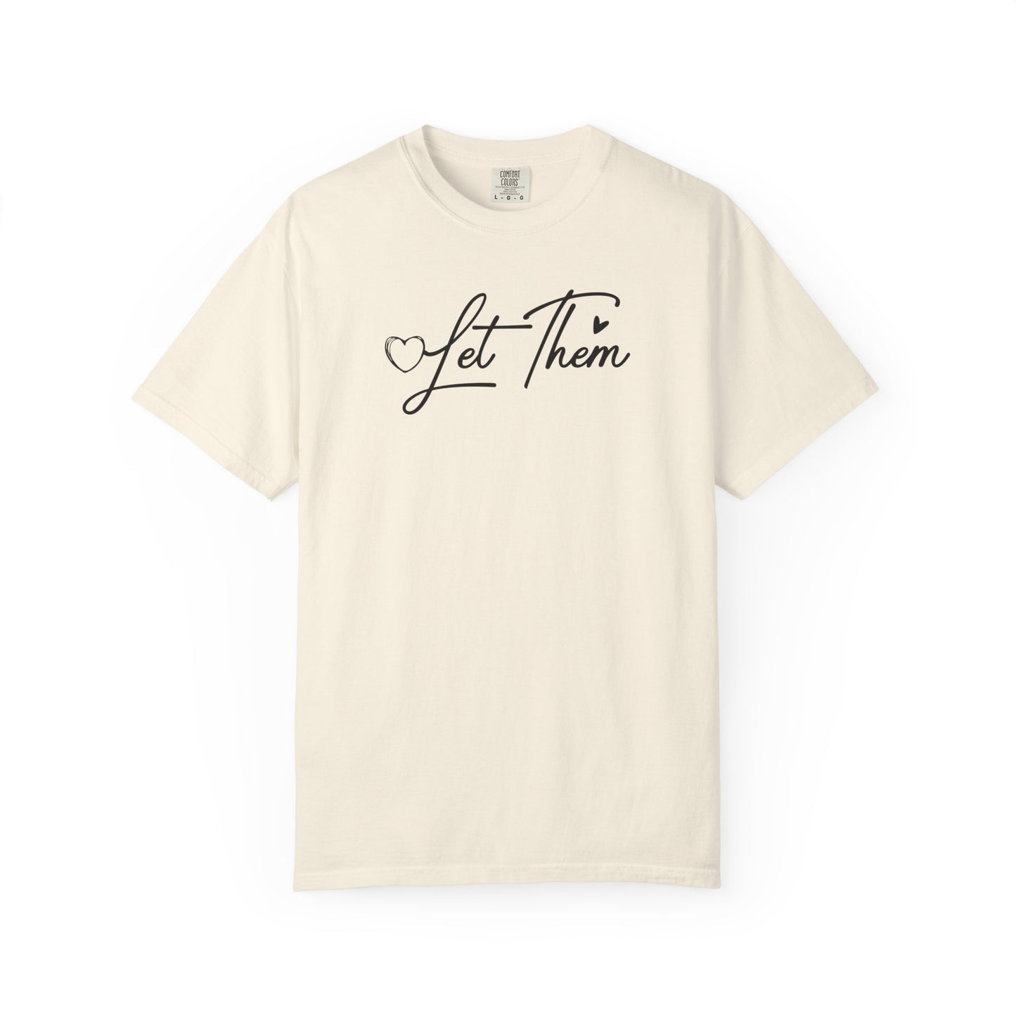 Ivory t-shirt with 'Let Them' text on a white background