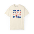 Beige t-shirt with 'We the People Serve No Kings' text in red and blue on a white background