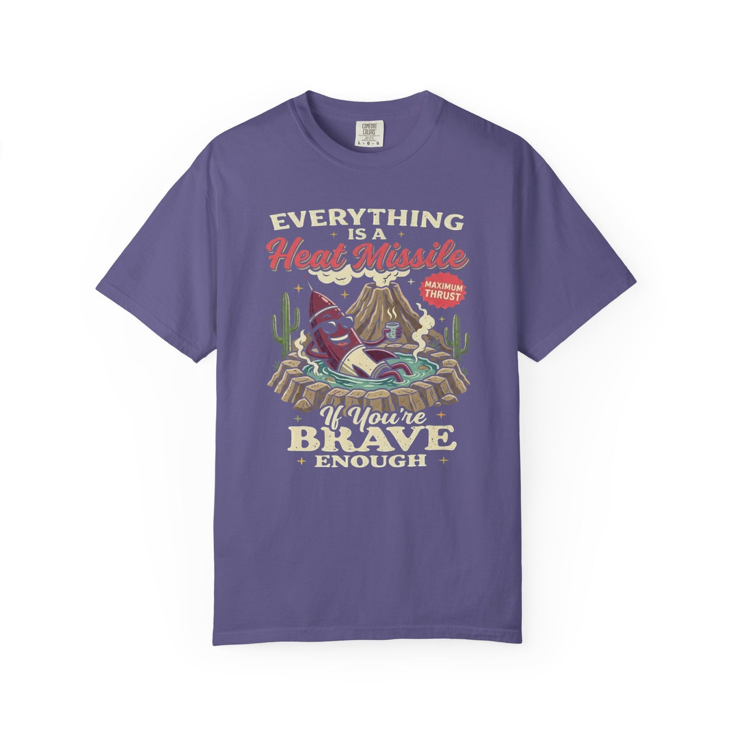 Everything Is a Heat Missile If You're Brave Enough graphic tee in Grape — retro desert rocket design, Comfort Colors 1717

