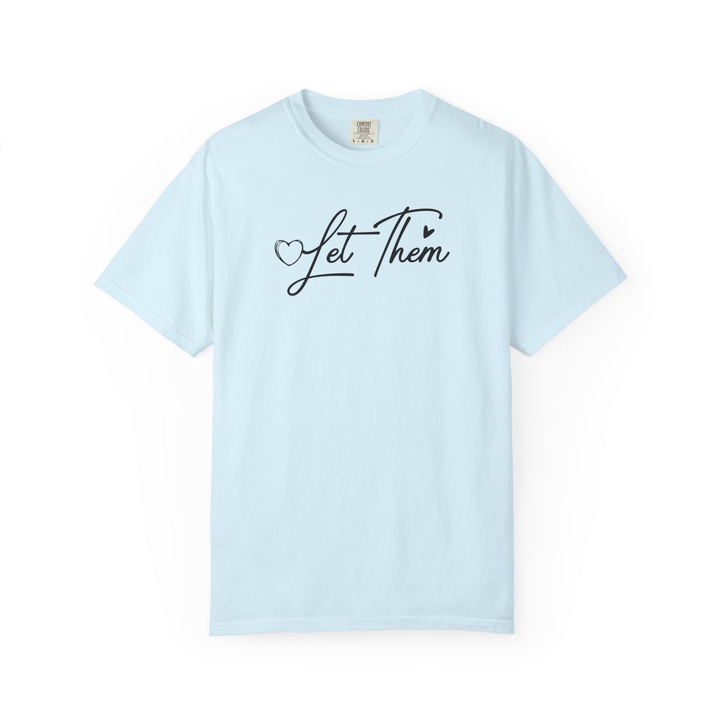 Chambray t-shirt with 'Let Them' text on a white background