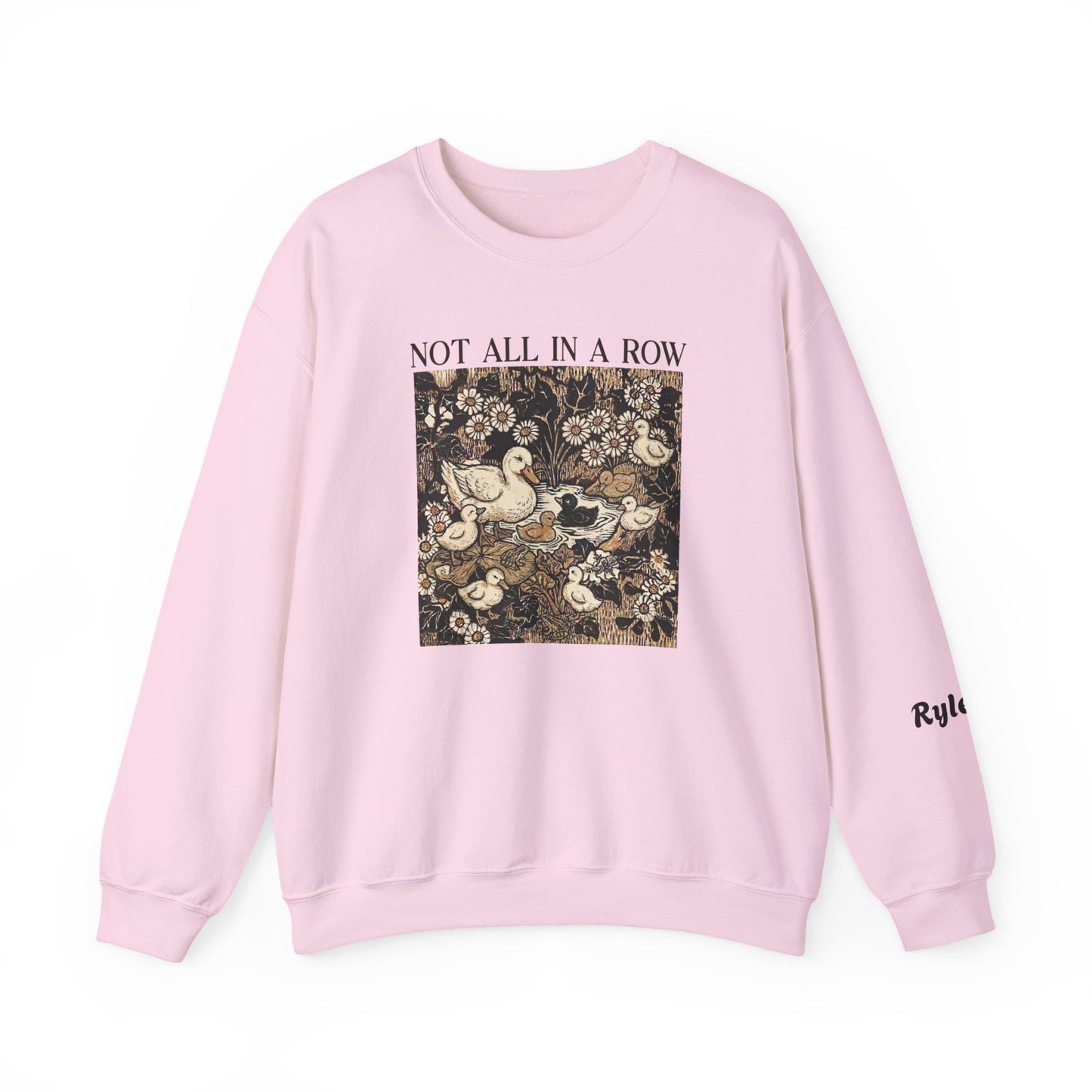 Personalized "Not All in a Row Duck" Sweatshirt