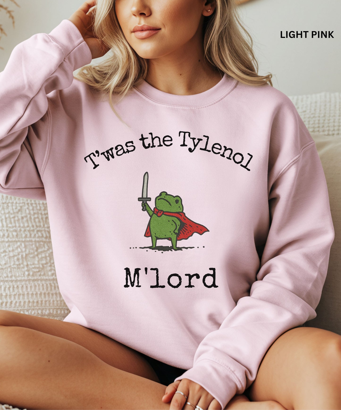 Frog Meme T’was the Tylenol M’Lord Sweatshirt